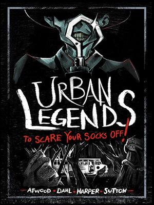 cover image of Urban Legends to Scare Your Socks Off!